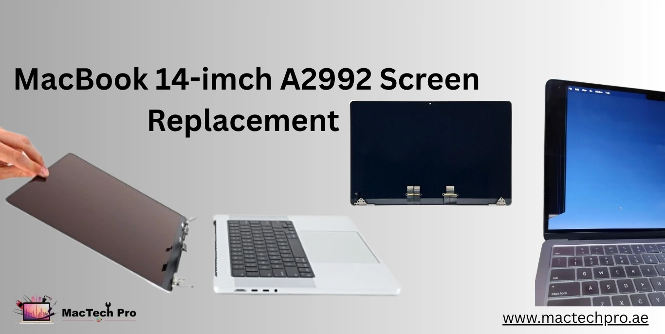 MacBook Pro 16-inch 2023 A2991 Screen Replacement Service Dubai - MacTech Pro